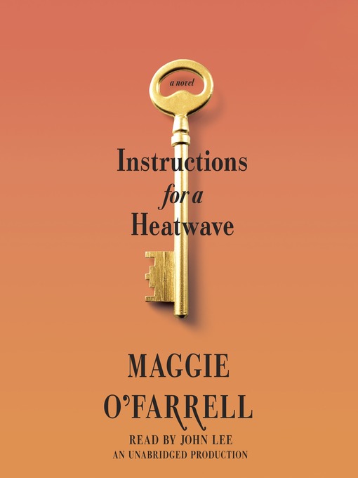 Title details for Instructions for a Heatwave by Maggie O'Farrell - Available